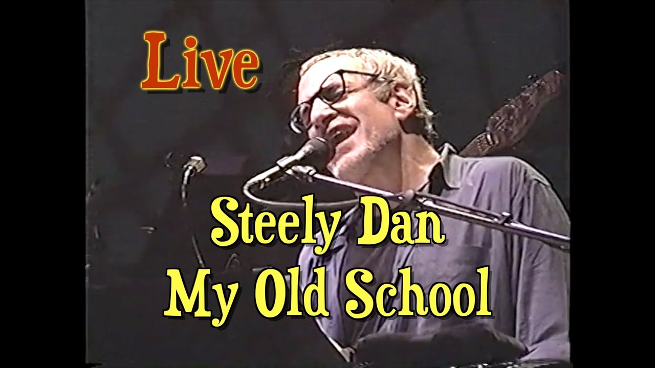 Steely Dan My Old School YouTube
