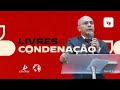 "Livres da condenação" - Pb. Áquila Campelo | 02.06.2024 - Manhã