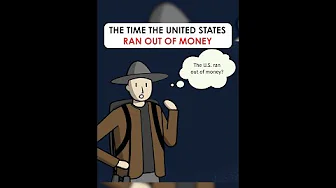 The Time the United States Ran Out of Money