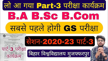 brabu part 3 exam routine 2020-23, ba bsc b.com part 3 exam date 2023, bihar University news today