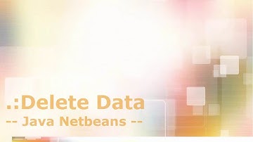 Java Netbeans - Delete Data.