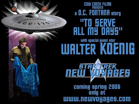 To Serve All My Days - Star Trek New Voyages - 2020 4K Edition Directors Cut