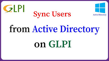 How to Import Users from Active Directory to GLPI | Configure LDAP on GLPI