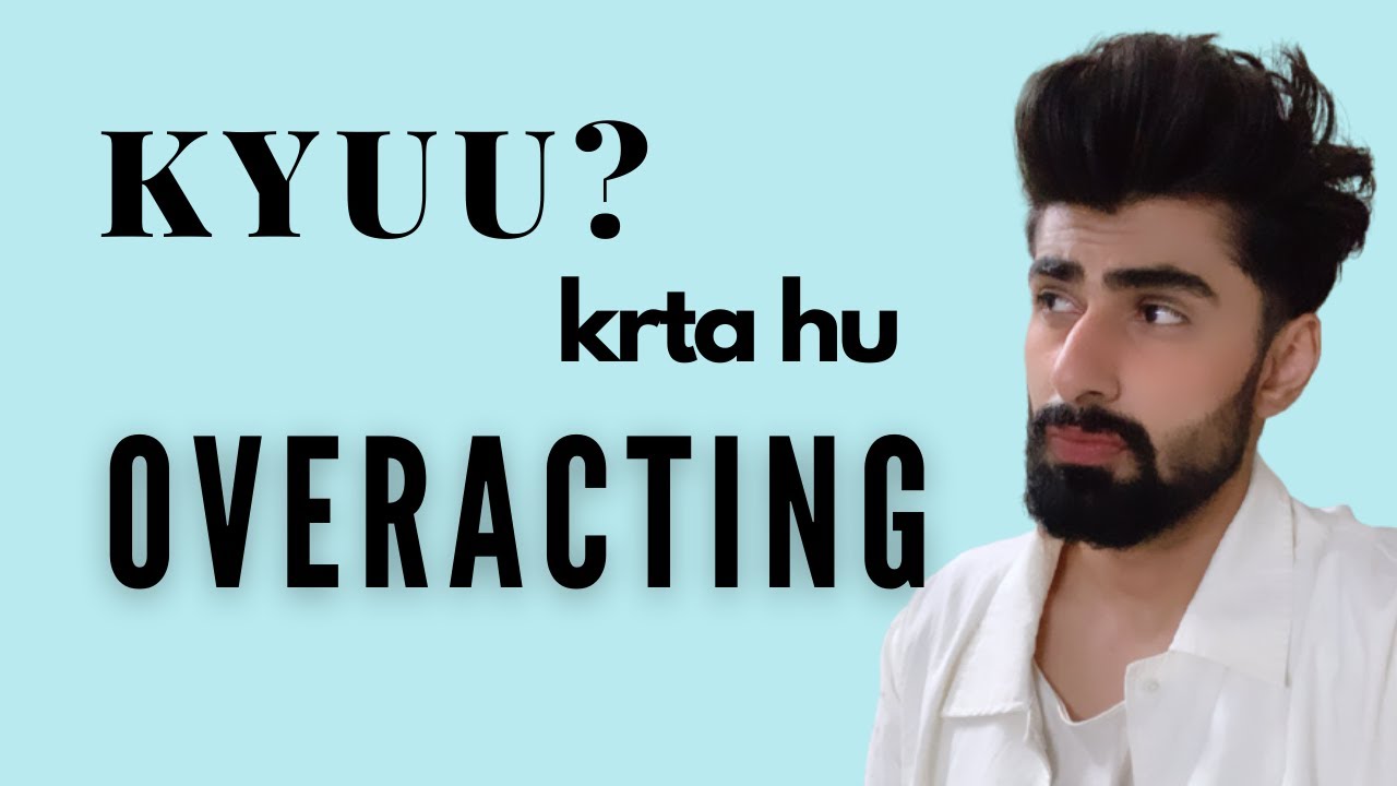 50 Rupaye Kaat Overacting Ka Mridul Madhok YouTube