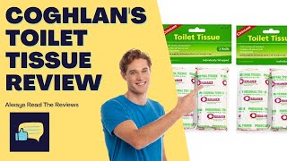 Honest Review of Coghlan's Toilet Tissue Watch Before Buying