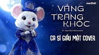 VẦNG TRĂNG KHÓC (Nguyễn Văn Chung) - Nữ Ca Sĩ Giấu Mặt Cover | Thì Thôi Anh Đừng Mong Nhớ