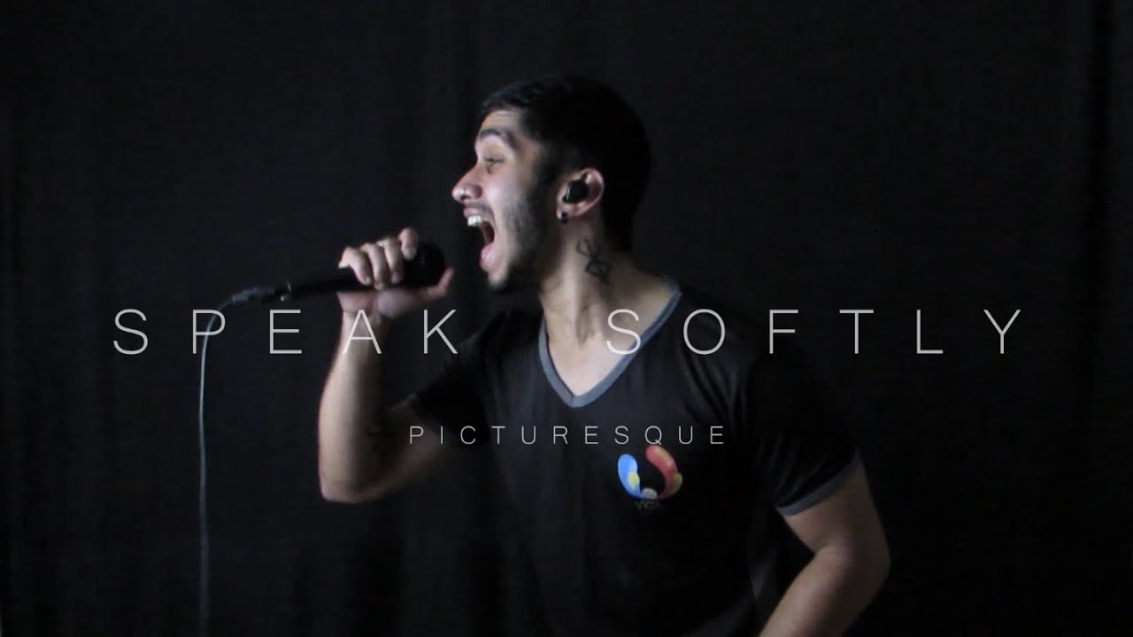 Picturesque - Speak Softly (Vocal Cover) 