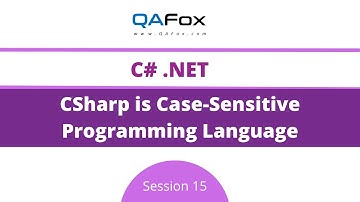 CSharp is Case-Sensitive Programming Language? (C#.Net - Session 15)