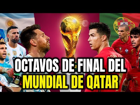 ⚽ Partidos de los Octavos de Final del Mundial de Qatar 2022 🏆