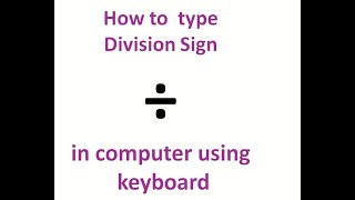 How to Type divide by Symbol (÷) in Computer screenshot 5