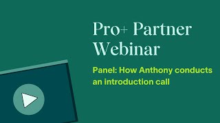 Panel: How Anthony conducts an introduction call
