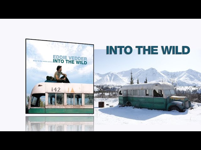 Into The Wild 07 Full Soundtrack All Songs By Eddie Vedder Youtube
