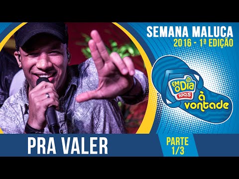 Pra Valer - Parte 1/3