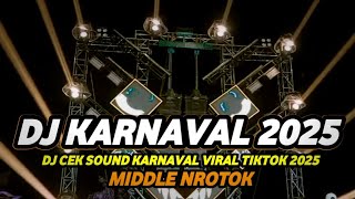 Download Lagu DJ CEK SOUND KARNAVAL TERBARU 2025 FULL BASS HOREG MIDDLE NROTOK PARAH MP3