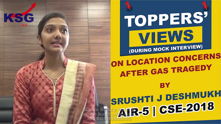 Srushti J Deshmukh, AIR 5 CSE 18, Location Concerns After Gas Tragedy, Toppers' Views, KSG Ind