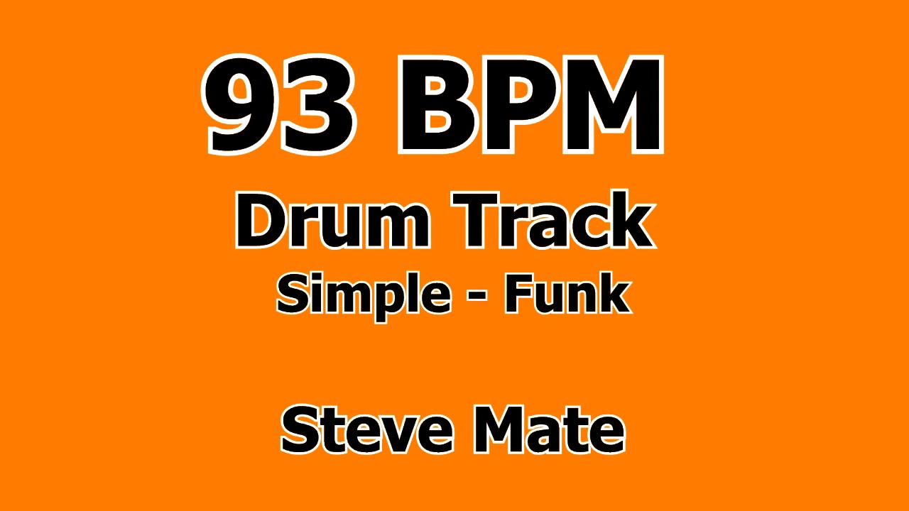 93 BPM Drum Track Simple Funk Steve Mate YouTube