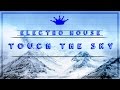 Electro House Cody Sorenson Touch The Sky Free To Use 