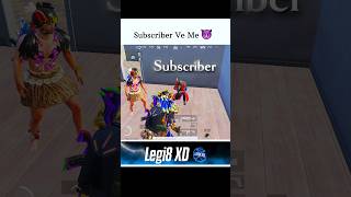 Subscriber Vs Me !! 💥☠️🔥 -- @real_legi8