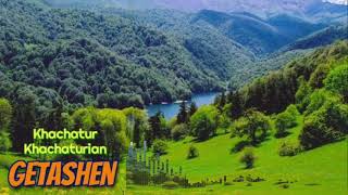 Khachatur Khachaturian - Getashen / New Music 2021