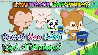 Bersih dan Sehat | Lagu Tematik | SBDP Kelas 2 Tema 4 | A.T Mahmud