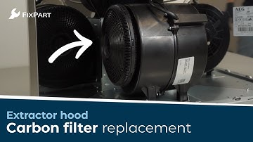 How do I replace the extractor hood carbon filter? - FixPart