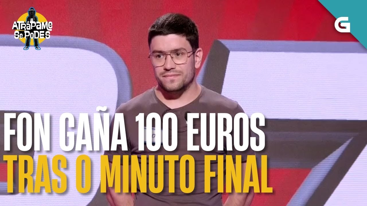Fon gaña 100 euros tras enfrontarse ao Minuto Final de “Atrápame se podes”