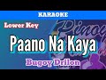 Paano Na Kaya by Bugoy Drilon (Karaoke : Lower Key) Mp3 Song