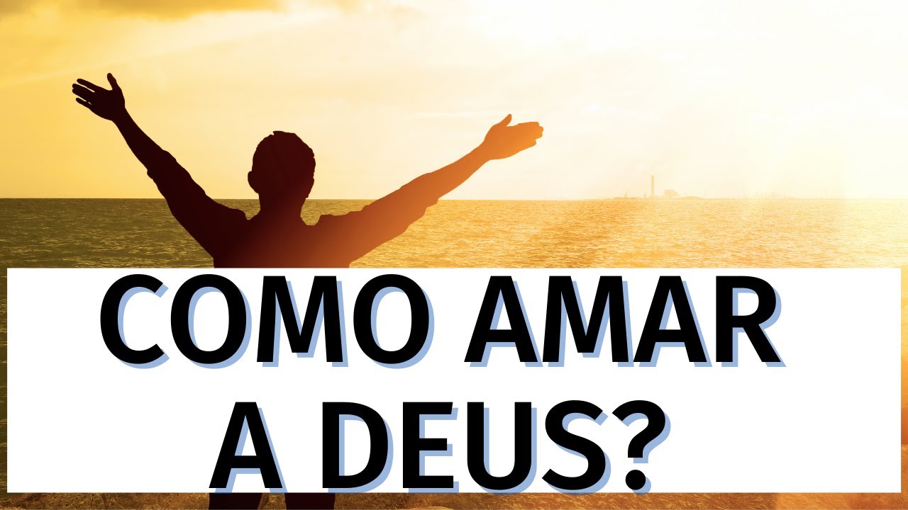 Como AMAR A DEUS segundo Deuteronômio 6? - Leandro Quadros - Bíblia -  Teologia Escola Sabatina amor - YouTube