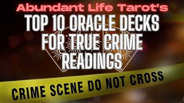 Top Ten Oracle Decks for True Crime Readings | My True Crime Oracle Decks