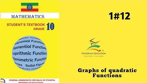 Ethiopian Grade 10 Maths 1#12 Graphs of quadratic Functions