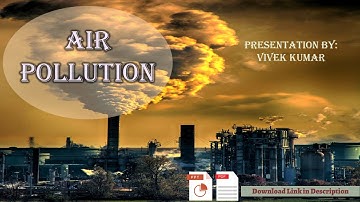 Air  Pollution PowerPoint Presentation | Air pollution/pollution | ppt on air pollution| #powerpoint