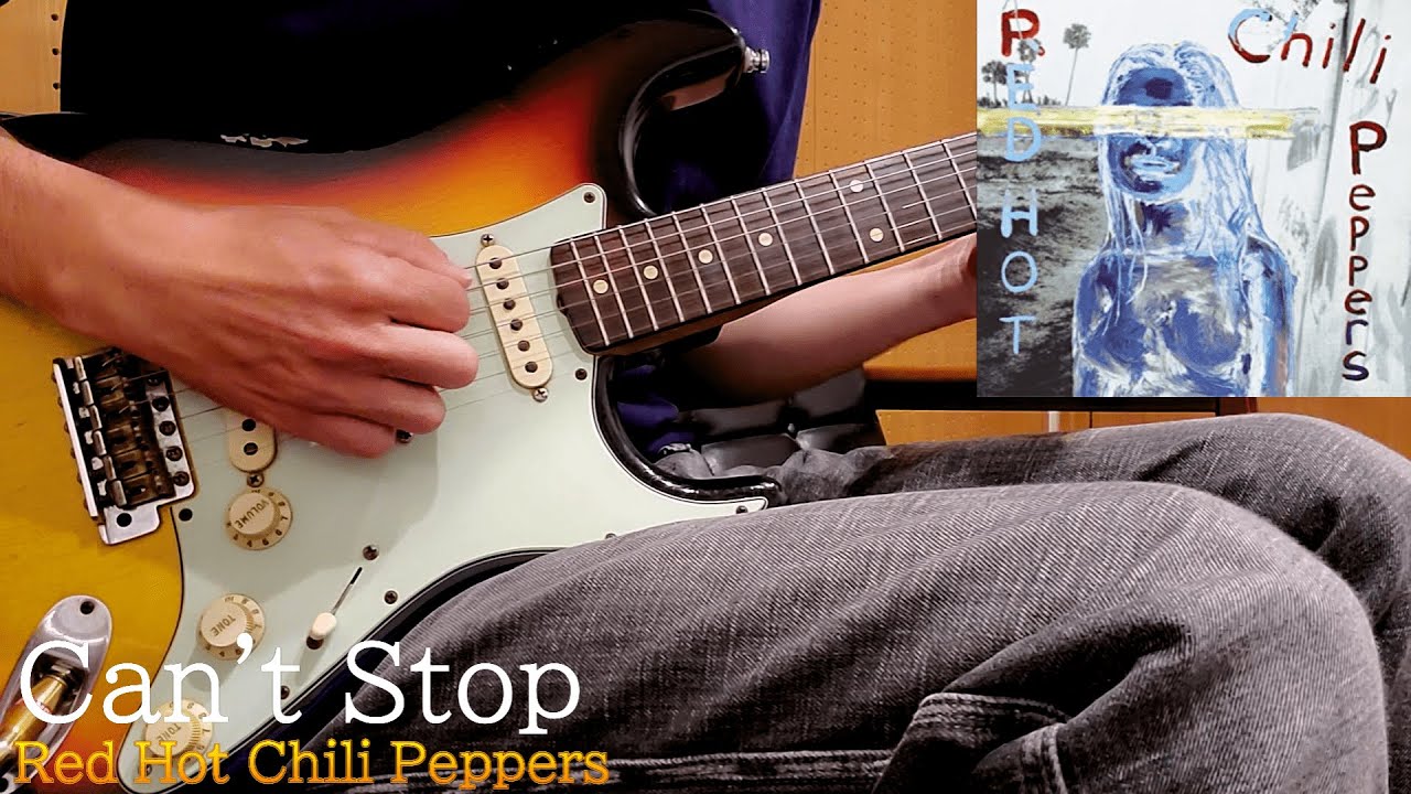 Cant Stop Red Hot Chili Peppers Guitar Cover Youtube