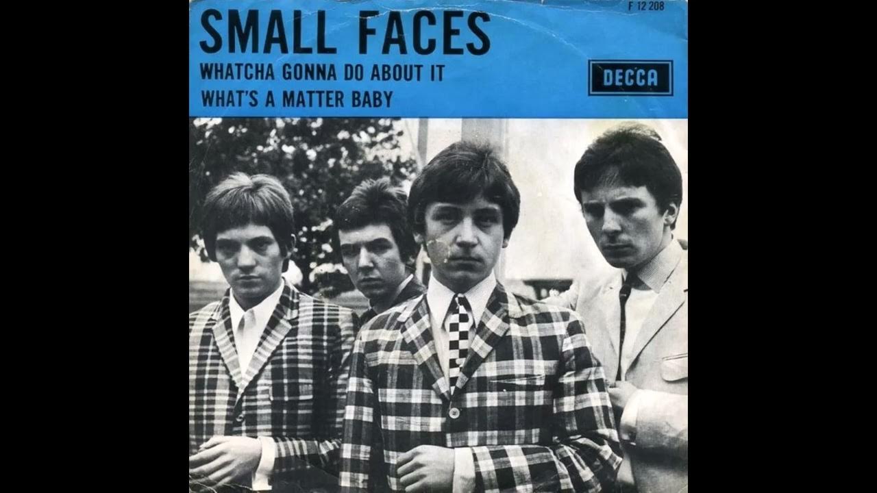 WHAT'S A MATTER BABY SMALL FACES (2023 MIX) YouTube