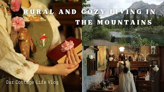 Rural and Cozy Living in The Mountains | Slow Living | Cottagecore Hobbies 🧵🧺🏔️