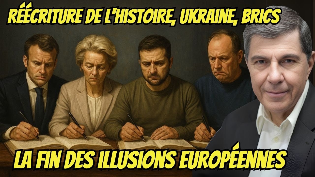 Réécriture de l'Histoire, Ukraine, BRICS : Jacques Sapir démonte les illusions européennes