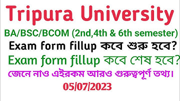 Exam form fillup of BA/BSC/BCOM 2nd, 4th & 5th semester Tripura University