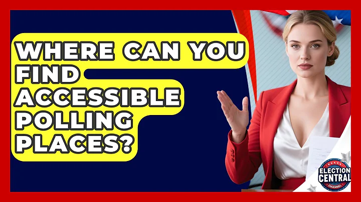 Where Can You Find Accessible Polling Places? - Election Central Channel