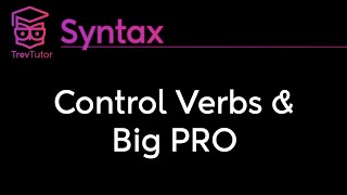 [Syntax] Control Verbs and PRO