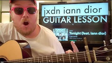 How To Play Tonight guitar jxdn iann dior // easy guitar tutorial beginner lesson easy chords