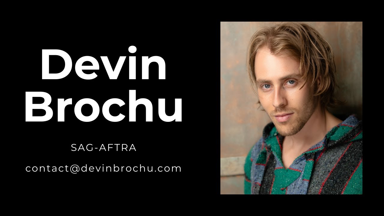 Devin Brochu | Theatrical Reel - YouTube