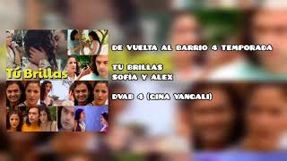 DVAB 4 - TU BRILLAS (SOFÍA Y ALEX/GINA YANGALI)