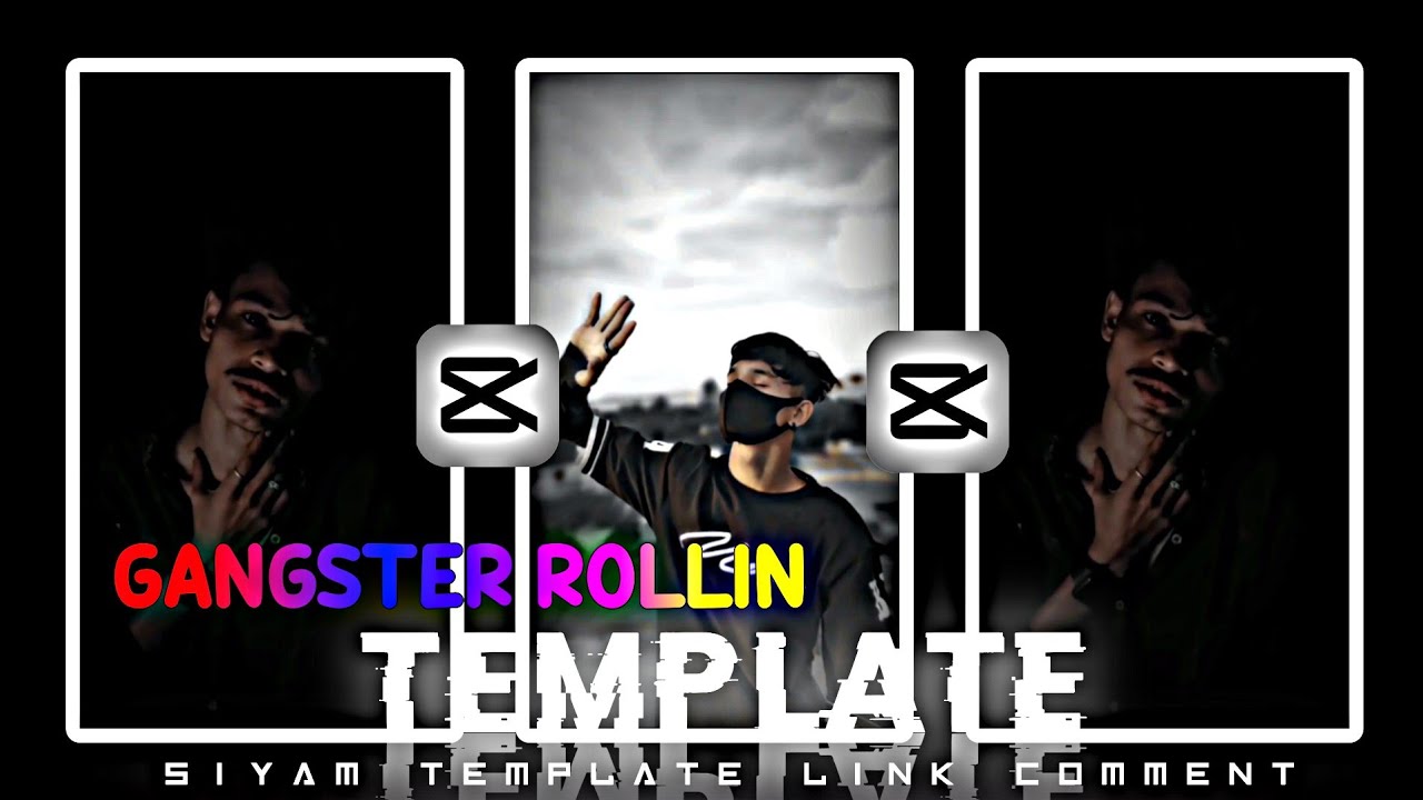 gangster rollin Capcut Template For TikTok New Capcut Template