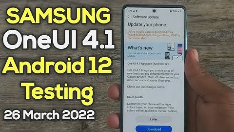 Samsung OneUI 4.1 Android 12 Update Tracker For Samsung A51 A71 A31 A32 M21 M31 M51 M32 F62