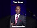 Your Source determines your Size | Bishop David Oyedepo #shorts #prayer #bishopdavidoyedepo