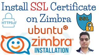 How to Install SSL Certificate on Zimbra Mail Server | Zimbra SSL Installation on Ubuntu