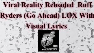 Ruff Ryders (Go Ahead) LOX With Visual Lyrics