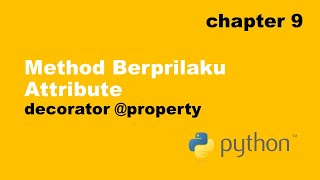 Details Menjadikan Method Sebagai Attribute | decorator [at]property | Python Object Oriented Programming Update