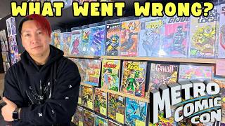 METRO COMIC CON Was All Worth It in the End... For Me...
