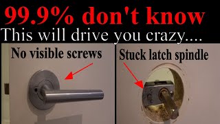 Remove door lock without visible screws and stuck latch spindle