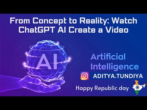 From Concept to Reality: Watch ChatGPT AI Create a Video|Revolutionary Technology in Action #chatgpt